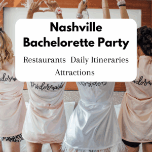 Nashville Bachelorette Party planning
